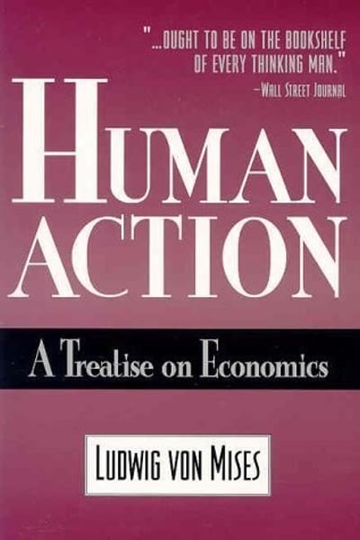 Ação Humana, Ludwig von Mises