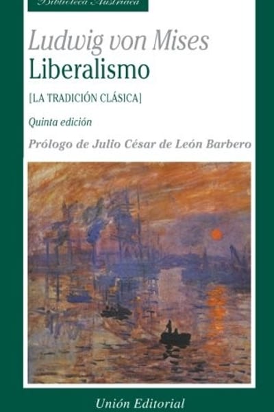 Liberalismo, Ludwig von Mises