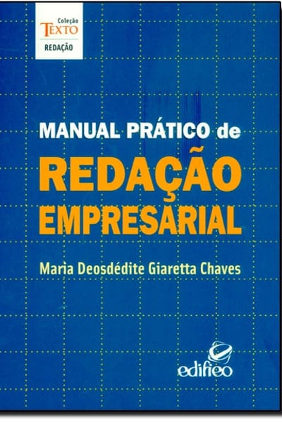 Manual Prático de Redação Empresarial, Maria Deusdédite Giaretta