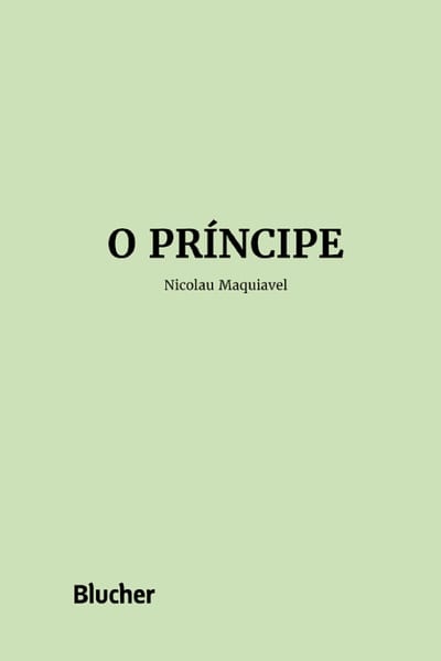 O Príncipe, Nicolau Maquiavel